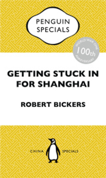 Image of the cover of Getting Stuck in for Shanghai: Putting the Kibosh on the Kaiser from the Bund