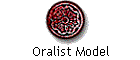 Oralist Model