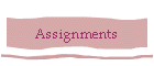 Assignments