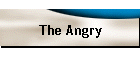 The Angry