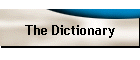The Dictionary