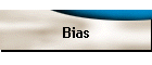 Bias