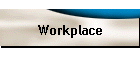 Workplace