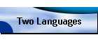 Two Languages