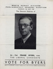 Lt.Col. Frank Byers stood as the Liberal Party candidate in the 1945 election in the constituency of North Dorset