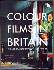 Professor Street's latest book is the first study to trace the history of colour films, their styles and technologies in Britain during a half-century when colour films were far from the norm