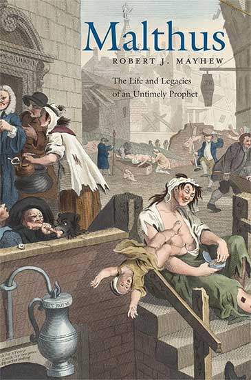 Image of the cover of Malthus: The Life and Legacies of an Untimely Prophet 
