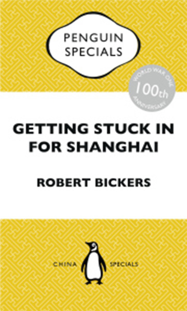 Image of the cover of Getting Stuck in for Shanghai: Putting the Kibosh on the Kaiser from the Bund