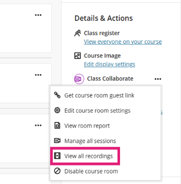 Class Collaborate More Options menu showing the option View all recordings.